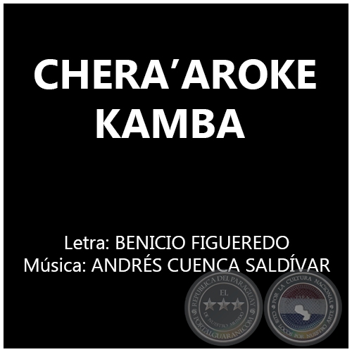 CHERA’AROKE KAMBA - Letra: BENICIO FIGUEREDO